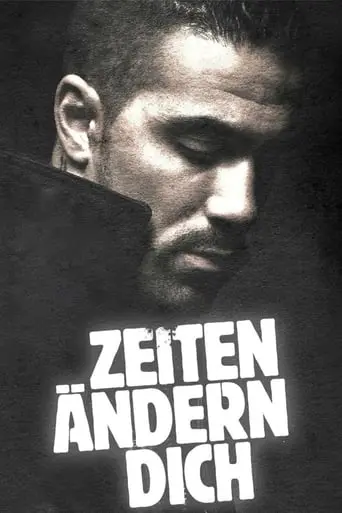 Zeiten Andern Dich (2010)