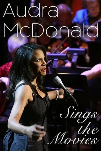 Audra McDonald Sings The Movies For New Year's Eve With Members Of The New York Philharmonic (2006)