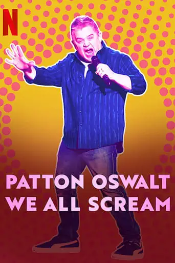 Patton Oswalt: We All Scream (2022)