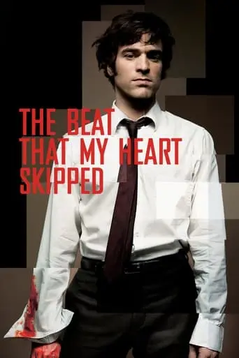 The Beat That My Heart Skipped (2005)