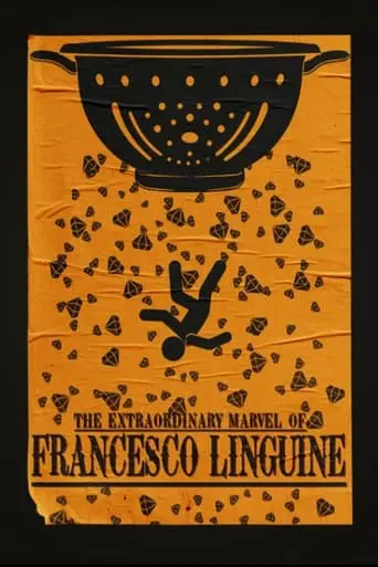 The Extraordinary Marvel Of Francesco Linguine (2024)