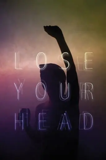 Lose Your Head (2013)