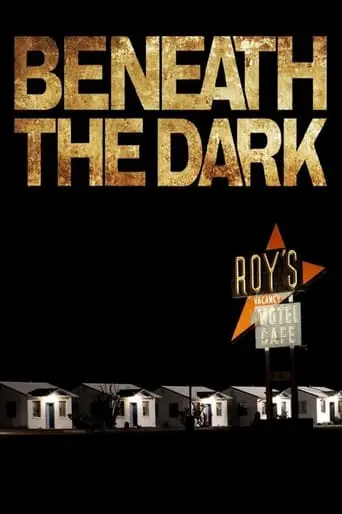 Beneath The Dark (2010)