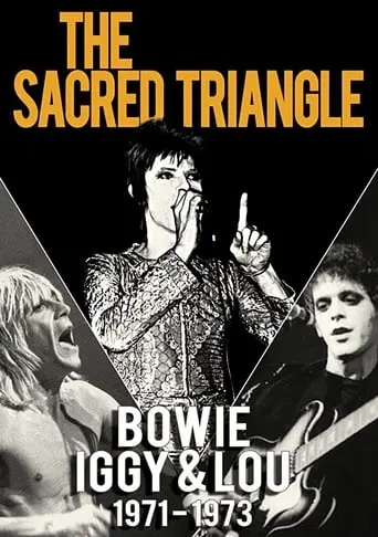 Bowie, Iggy & Lou 1971-1973: The Sacred Triangle (2010)