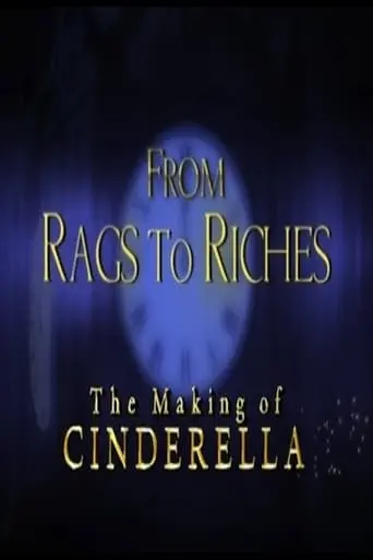 From Rags To Riches: The Making Of Cinderella (2005)