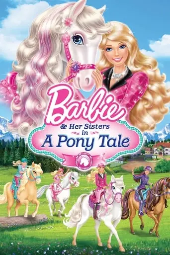 Barbie & Her Sisters In A Pony Tale (2013)