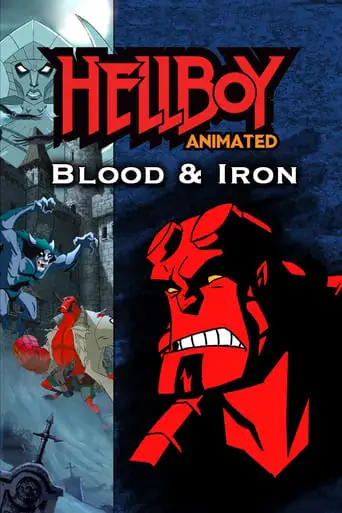 Hellboy Animated: Blood And Iron (2007)