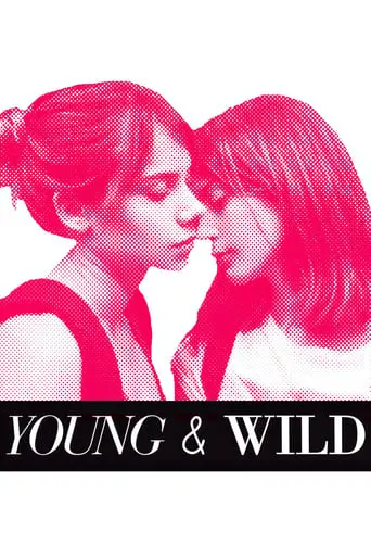 Young & Wild (2012)