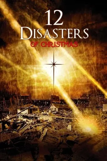 The 12 Disasters Of Christmas (2012)