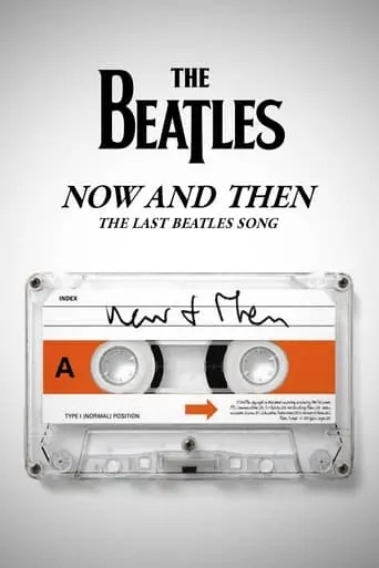 Now And Then - The Last Beatles Song (2023)