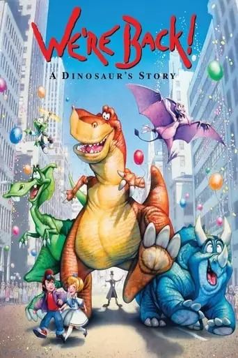 We're Back! A Dinosaur's Story (1993)