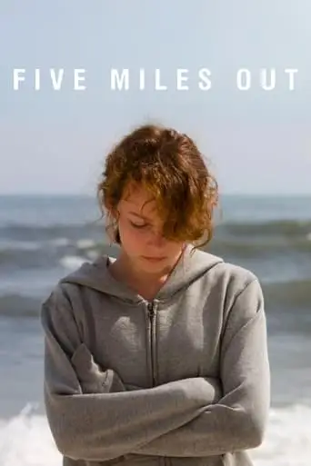 Five Miles Out (2009)