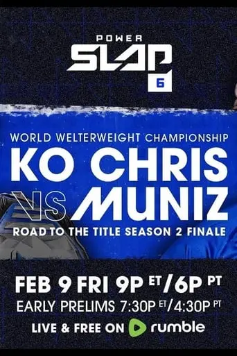 Power Slap 6: KO Chris Vs. Muniz (2024)