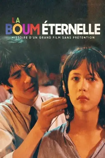 La Boum Eternelle: Histoire D'un Grand Film Sans Pretention (2023)