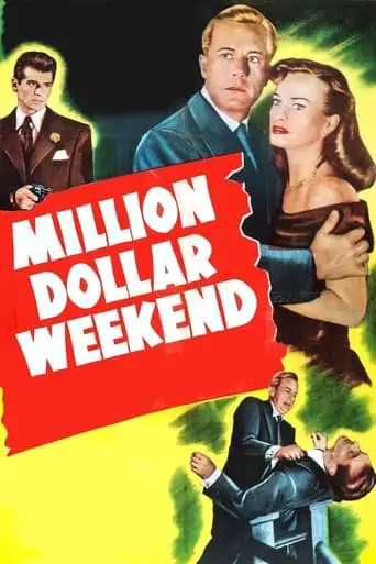 Million Dollar Weekend (1948)