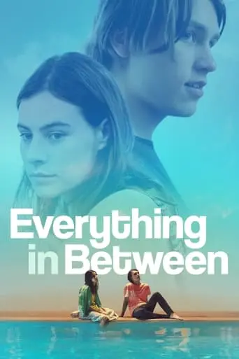 Everything In Between (2022)