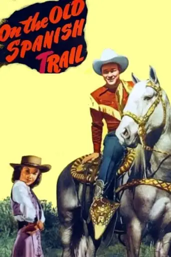 On The Old Spanish Trail (1947)