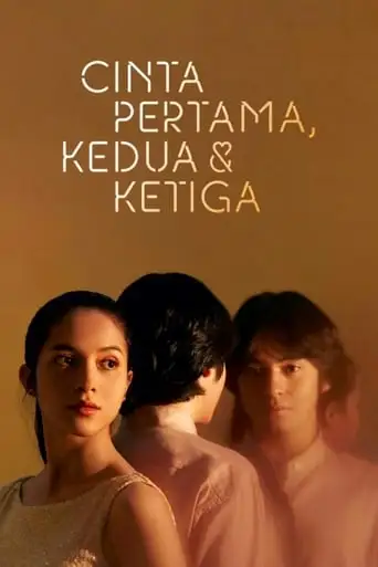 Cinta Pertama, Kedua, & Ketiga (2022)