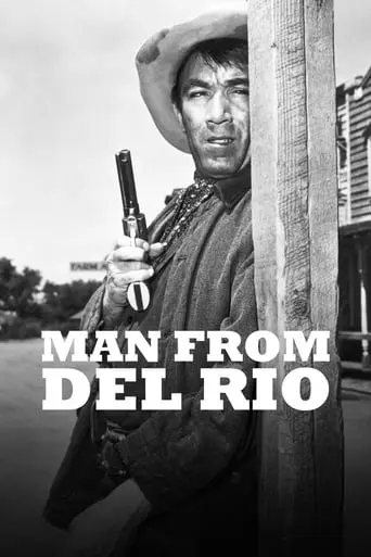 Man From Del Rio (1956)