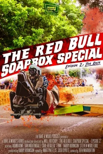 Have A Word: The Red Bull Soapbox Special - Episode 2 (2024)