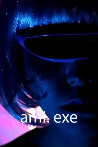 Ami. Exe (2017)