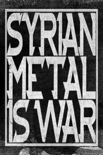 Syrian Metal Is War (2018)