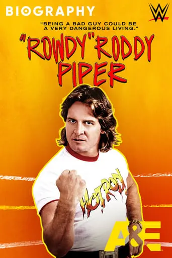 Biography: "Rowdy" Roddy Piper (2021)