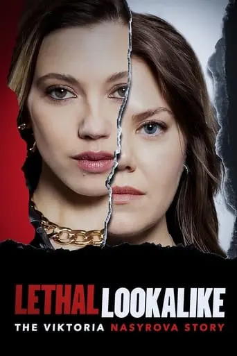 Lethal Lookalike: The Viktoria Nasyrova Story (2024)