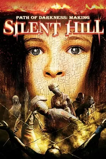 Path Of Darkness: Making 'Silent Hill' (2006)