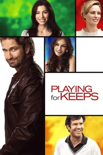 Playing For Keeps (2012)