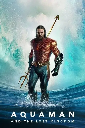 Aquaman and the Lost Kingdom (2023)