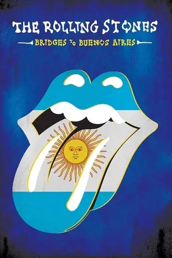 The Rolling Stones: Bridges To Buenos Aires (2019)