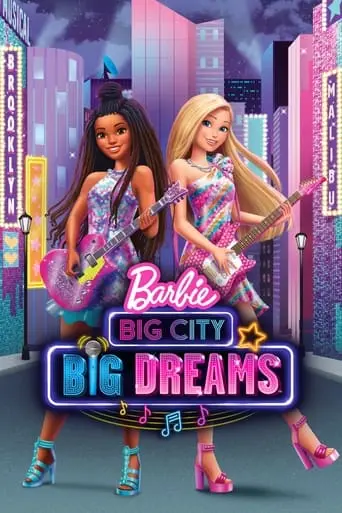 Barbie: Big City, Big Dreams (2021)