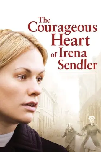 The Courageous Heart Of Irena Sendler (2009)