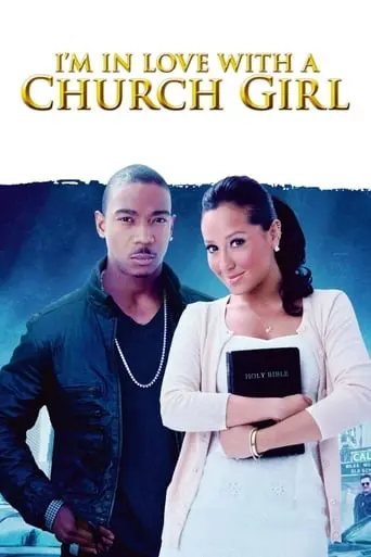 I'm In Love With A Church Girl (2013)