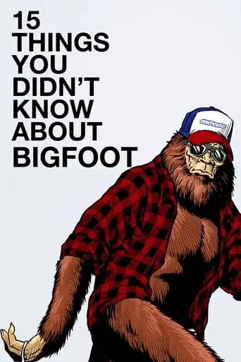 15 Things You Didn't Know About Bigfoot (#1 Will Blow Your Mind) (2019)