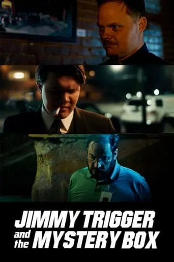 Jimmy Trigger And The Mystery Box (2024)