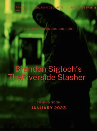 Brandon Sigloch's The Riverside Slasher (2023)