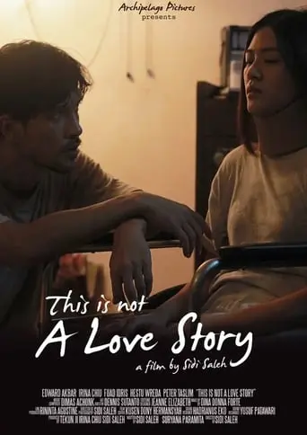 Bukan Cerita Cinta (This Is Not A Love Story) (2020)