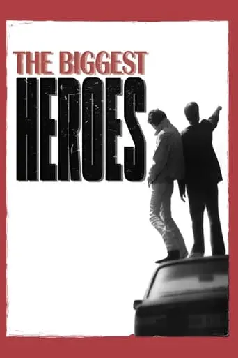 The Biggest Heroes (1996)