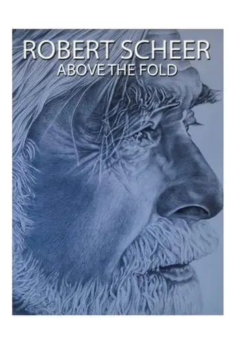 Robert Scheer: Above The Fold (2019)