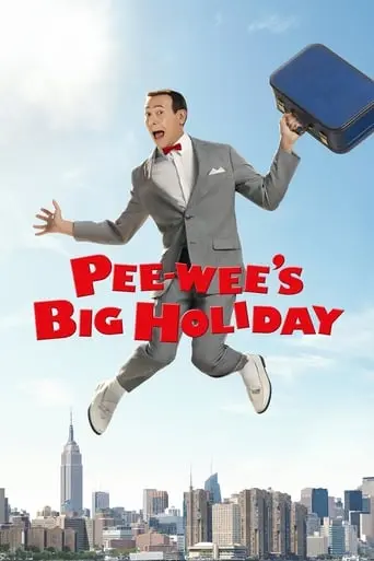 Pee-wee's Big Holiday (2016)