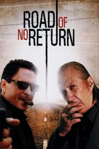 Road Of No Return (2008)