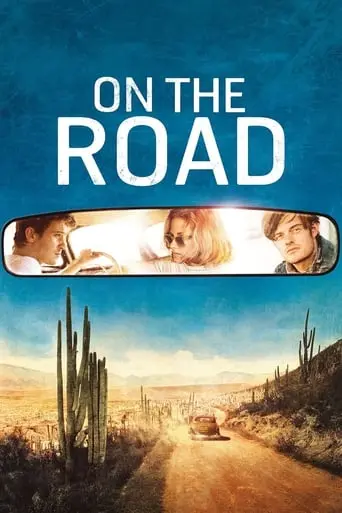 On The Road (2012)