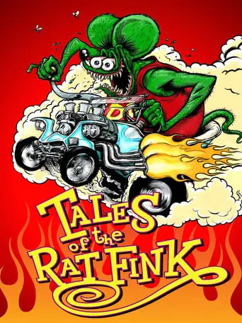 Tales Of The Rat Fink (2006)