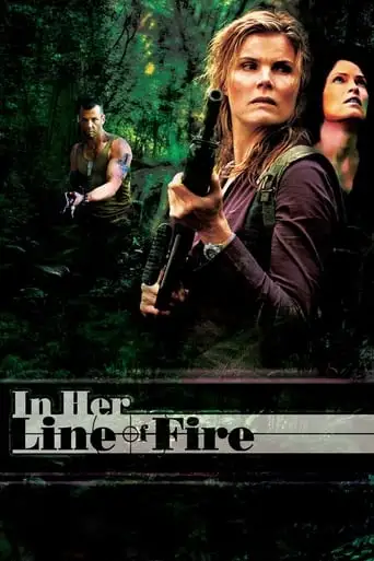 In Her Line Of Fire (2006)