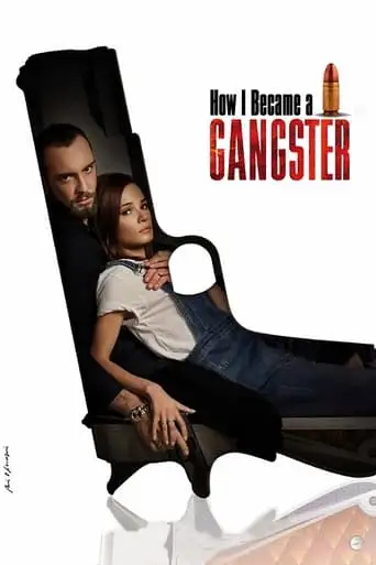 How I Became A Gangster (2019)