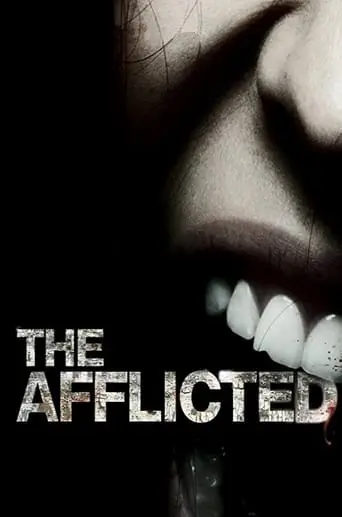 The Afflicted (2011)