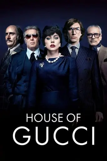 House Of Gucci (2021)