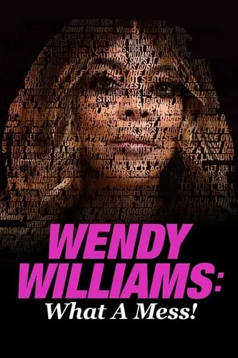 Wendy Williams: What A Mess! (2021)